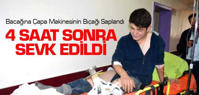 Bacağına Çapa Makinesinin Bıçağı Saplandı