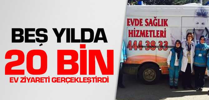 Evde Bakım Hizmerleri Beş Yılda 20 Bin Ev Ziyareti Gerçekleştirdi