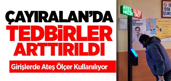 Çayıralan'da tedbirler arttırıldı