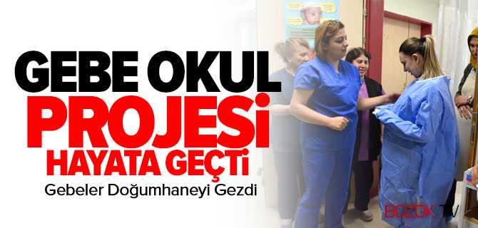 Gebe Okul Projesi Hayata Geçti
