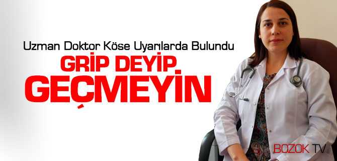 Uzmanından Önemli Uyarı, Grip Deyip Geçmeyin