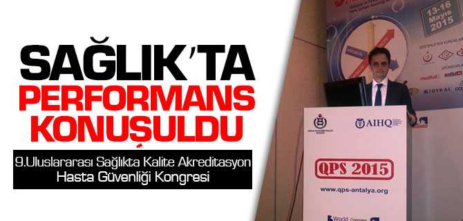 9.Uluslararası Sağlıkta Kalite Akreditasyon Hasta Güvenliği Kongresi Düzenlendi