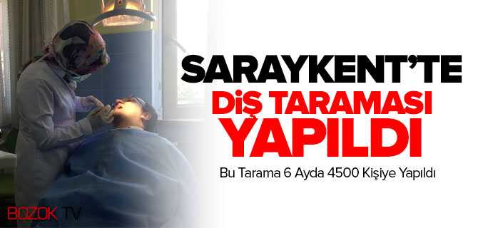 Sarayketn'te 6 Ayda 4500 Kişiye Diş Taraması Yapıldı