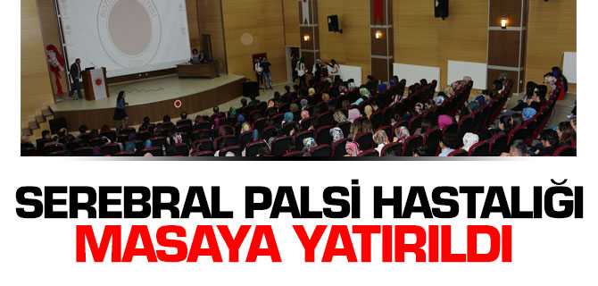 Bozok Üniversitesinde “Serebral Palsi” Konulu Sempozyum Düzenlendi