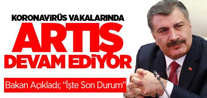 Koronavüs Salgınında vefat edenlerin sayısı 574 oldu