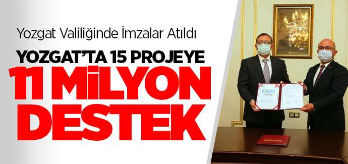 Yozgat'ta 15 projeye 11 milyon destek
