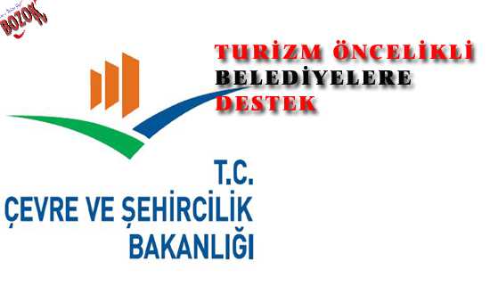 TURİZM ÖNCELİKLİ BELEDİYELERE DESTEK