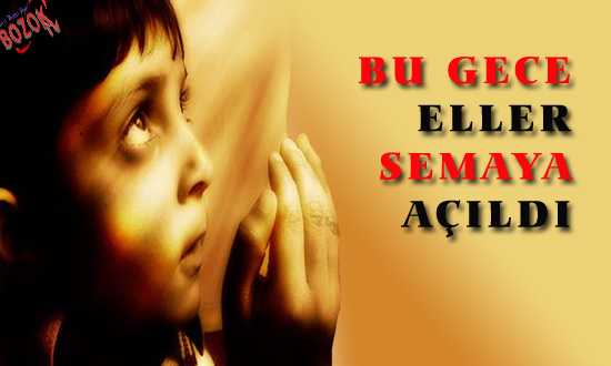 BU GECE ELLER SEMAYA AÇILDI