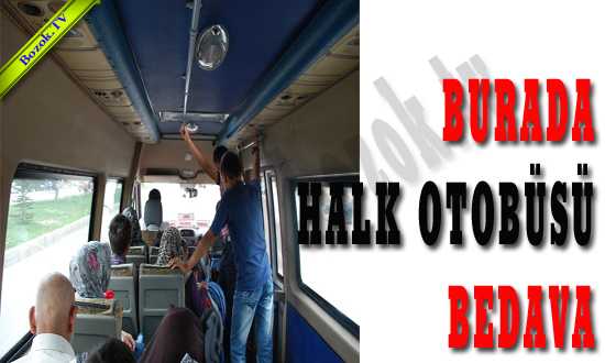 BURADA HALK OTOBÜSÜ BEDAVA