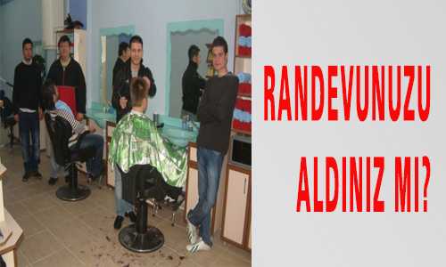 RANDEVUNUZU ALDINIZ MI?