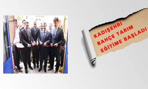 KADIŞEHRİ BAHÇE TARIM PROGRAMI EÐİTİME BAŞLADI