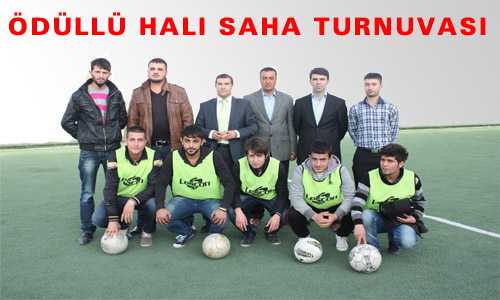 ÖDÜLLÜ HALI SAHA TURNUVASI