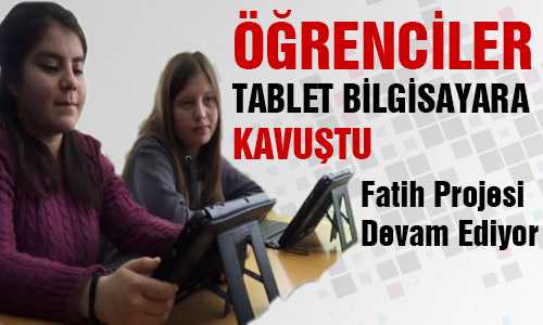 TABLETLER ÖÐRENCİLERE VERİLDİ