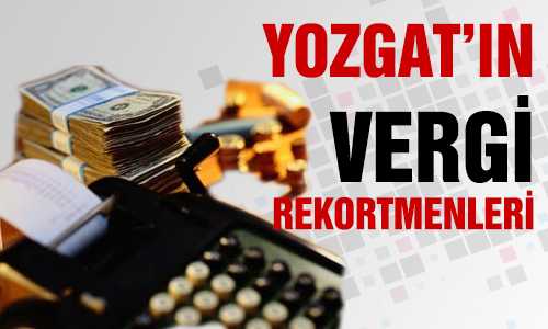 YOZGAT VERGİ REKORTMENLERİ 