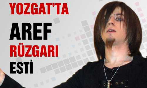 ARAF YOZGAT’LILARI MEST ETTİ