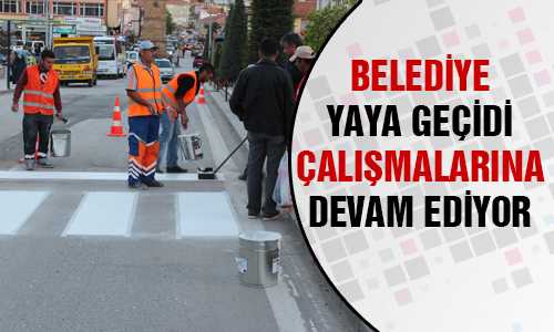 BELEDİYE YAYA GEÇİDİ ÇALIŞMALARINA DEVAM EDİYOR