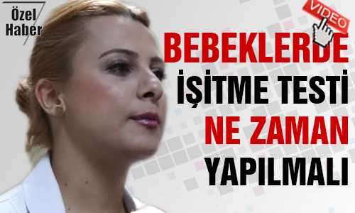 BEBEKLERDE İŞİTME TESTİ
