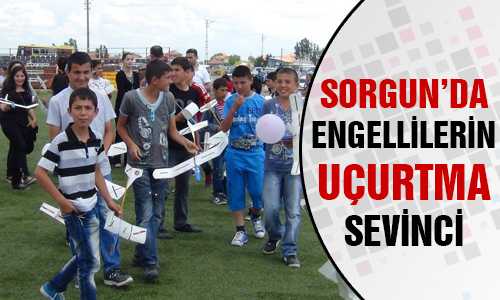 SORGUN’LU ENGELLİLER UÇURTMA ŞÖLENİNDE EÐLENDİ