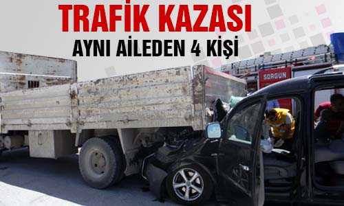 SORGUN’DA TRAFİK KAZASI AYNI AİLEDEN 4 KİŞİ YARALANDI