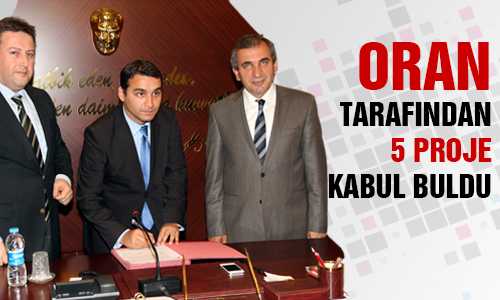 ORAN MALİ DESTEK KAPSAMINDA 5 PROJENİN İMZALARI ATILDI