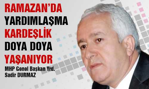 SADİR DURMAZ YERKÖY’DE İFTAR YEMEÐİNE KATILDI