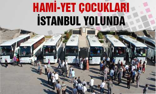 HAMİ-YET ÇOCUKLARI İSTANBUL GEZİSİ