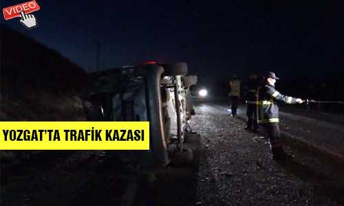 YOZGAT’TA TRAFİK KAZASI 4 YARALI