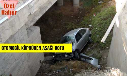 OTOMOBİL KÖPRÜDEN UÇTU 1 YARALI