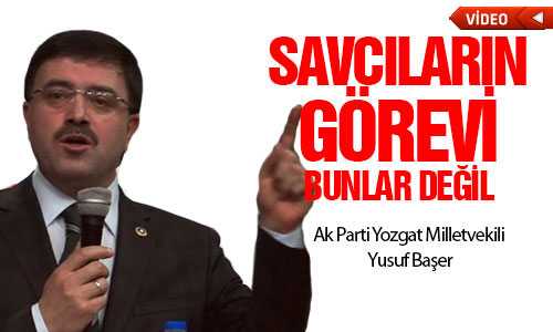 BAŞER SAVCININ GÖREVİ BASINA BİLDİRİ DAÐITMAK DEÐİL