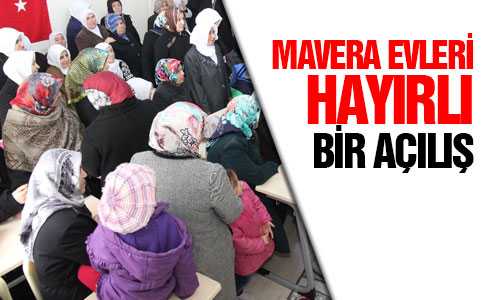 MAVERA EVLERİ KIZ KURAN KURSU AÇILDI