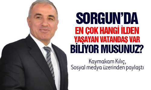 SORGUN’DA EN ÇOK ÇORUMLU BULUNUYOR