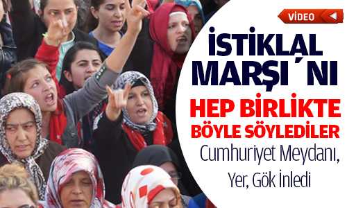 5 Bin Kişi Hep Bir Ağızdan İstiklal Marşını Böyle Okudu