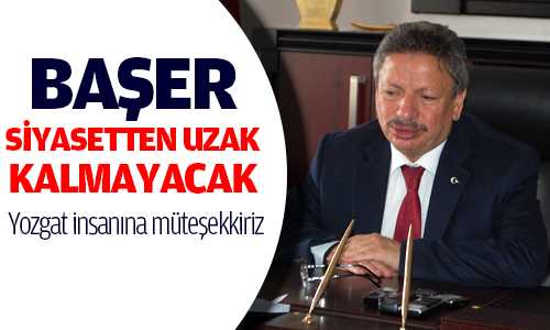 Başer, Halkımıza Müteşekkiriz