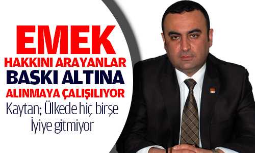 CHP İl Başkanı Kaytan, 1 Mayıs’ı Kutladı