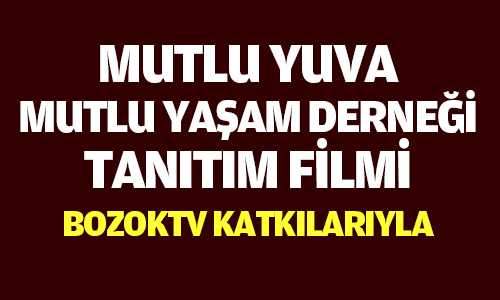 Mutlu Yuva Mutlu Yaşam Derneği Tanıtım Filmi