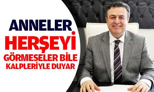 Coşkun, Anne Sevgisini Anlatmaya Tarif Yetmez