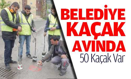 Yozgat Belediyesi Yer Altında Kaçak Suları Tespit Ediyor