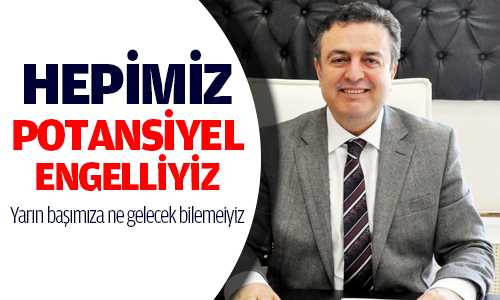 Coşkun, Yarın Başımıza Ne Gelecek Bilemeyiz