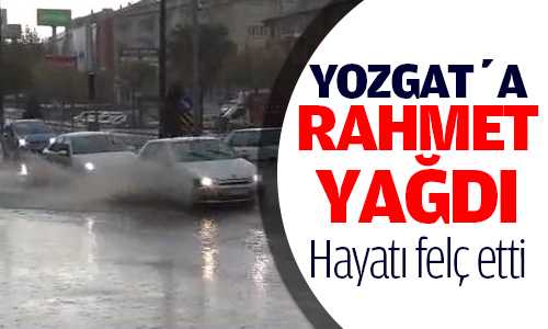Yozgat’ta Yağan Yağmur Hayatı Olumsuz Etkiledi