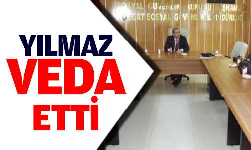 SGK Müdür İsmail Yılmaz Veda Etti