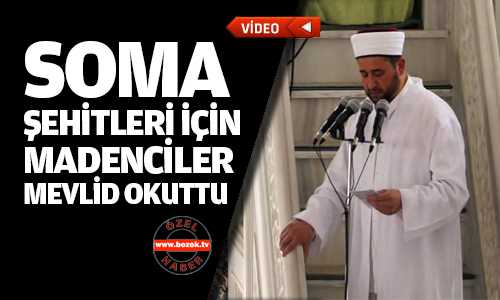 Sorgun’da Madenciler Maden Şehitlerine Mevlid Okuttu
