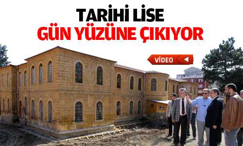 Yozgat Lisesi Gün Yüzüne Çıkıyor