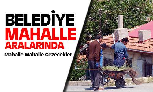 Belediye Mahalleleri Temizliyor