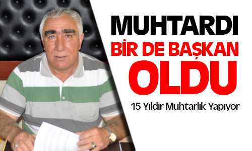 Muhtarlar Derneği Başkanı Mustafa Bökükbaşı Oldu