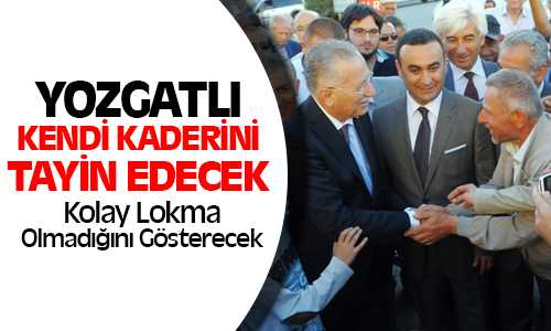 CHP’li Kaytan, Yozgatlı Kendi Geleceğini Belirleyecek