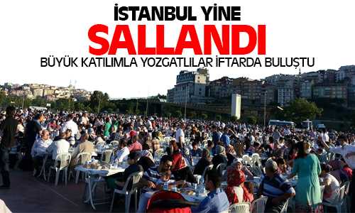 İstanbulda Yozgatlılar İftarda Buluştu