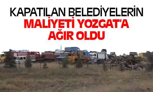 Kapatılan Belediyelerden Geriye Hurda Yığını ve 42 Milyon 992 Bin Lira Borç Kaldı