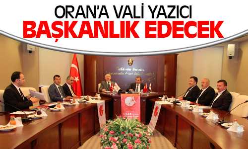 ORAN’a 2015 Ağustos’a Kadar Yozgat Valiliği Başkanlık Edecek