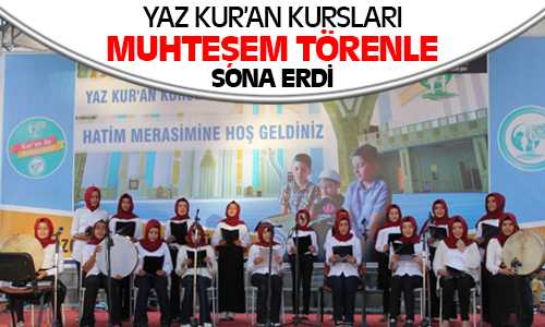 Yaz Kur’an Kursları Sona Erdi