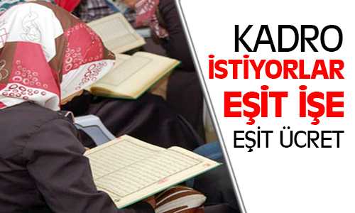 Fahri Kur-an Kurs Öğreticileri Kadro İstiyor